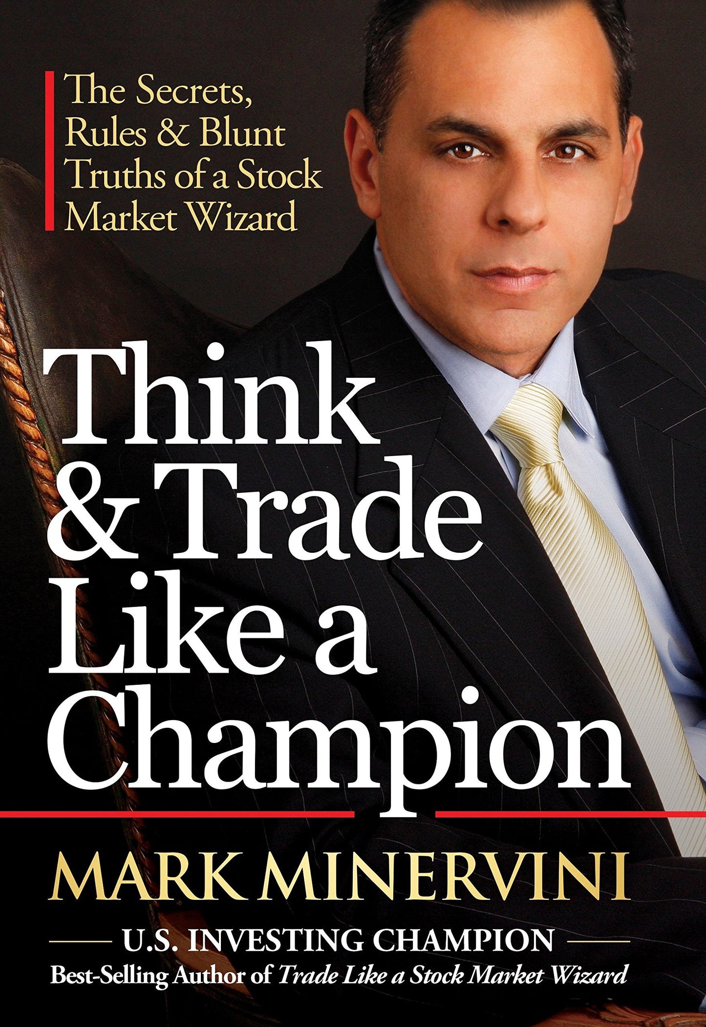 Think & Trade Like a Champion- Mark Minervini (Paperback)