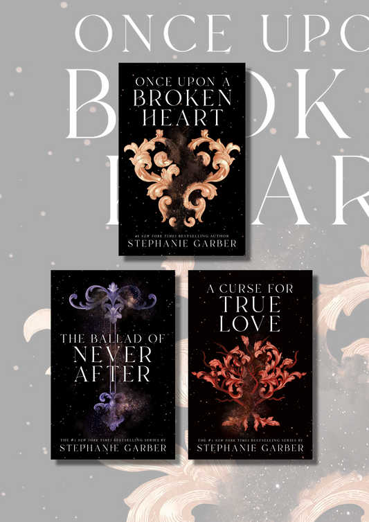 (Combo of 3) One Upon a Broken Heart + The Ballad of Never After + A Curse For True Love (Paperback) by Stephanie Garber