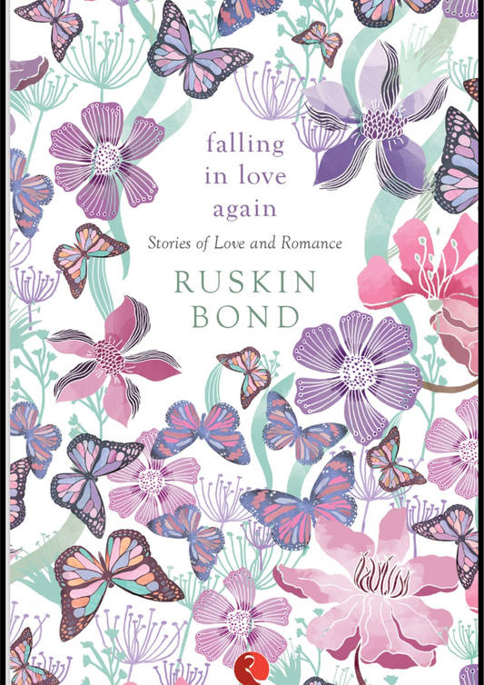 Falling In Love Again: Stories Of Love And Romance-Ruskin Bond (Paperback)